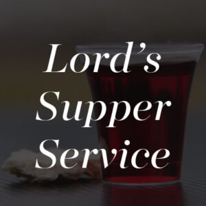 Lord’s Supper