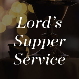 Lord’s Supper